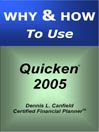 Why & How To Use Quicken 2005